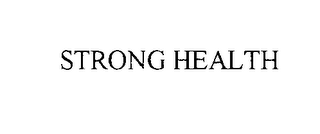 STRONG HEALTH