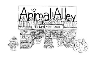 ANIMAL ALLEY FILLED WITH LOVE