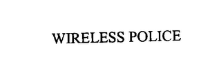 WIRELESS POLICE