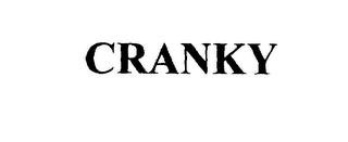 CRANKY