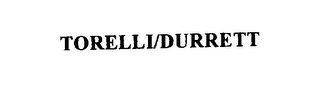 TORELLI/DURRETT