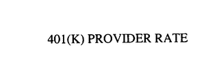 401(K) PROVIDER RATE