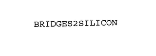 BRIDGES2SILICON