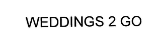 WEDDINGS 2 GO