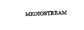 MEDIOSTREAM