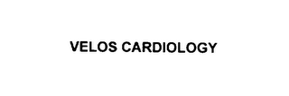 VELOS CARDIOLOGY