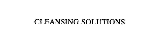 CLEANSING SOLUTIONS