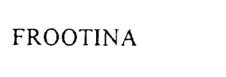 FROOTINA