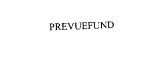PREVUEFUND