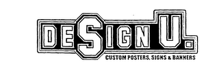 DESIGN U. CUSTOM POSTERS, SIGNS & BANNERS