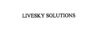 LIVESKY SOLUTIONS