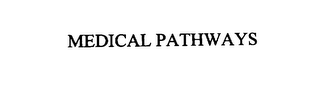 MEDICAL PATHWAYS