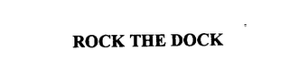 ROCK THE DOCK