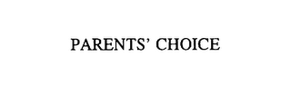 PARENTS' CHOICE