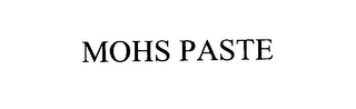 MOHS PASTE