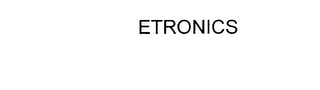 ETRONICS