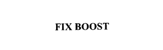 FIX BOOST