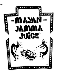 -MAYAN- JAMMA JUICE