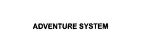 ADVENTURE SYSTEM