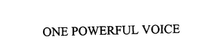 ONE POWERFUL VOICE