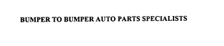 BUMPER TO BUMPER AUTO PARTS SPECIALISTS