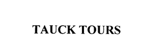 TAUCK TOURS