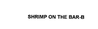 SHRIMP ON THE BAR-B