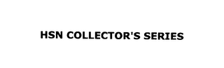 HSN COLLECTOR'S SERIES