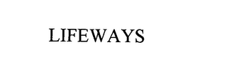 LIFEWAYS