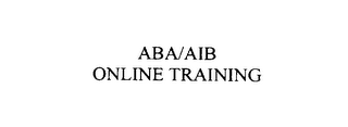 ABA/AIB ONLINE TRAINING