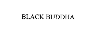 BLACK BUDDHA