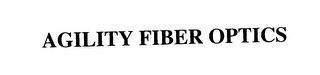 AGILITY FIBER OPTICS
