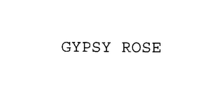 GYPSY ROSE