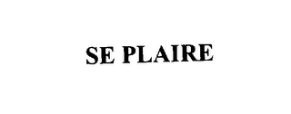 SE PLAIRE