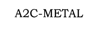 A2C-METAL