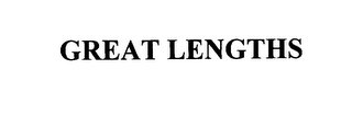 GREAT LENGTHS