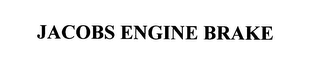 JACOBS ENGINE BRAKE