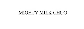 MIGHTY MILK CHUG