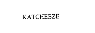 KATCHEEZE