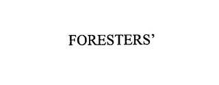 FORESTERS'
