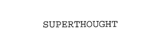 SUPERTHOUGHT