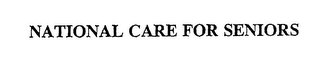 NATIONAL CARE FOR SENIORS
