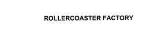 ROLLERCOASTER FACTORY