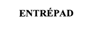 ENTREPAD