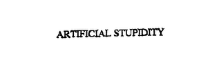 ARTIFICIAL STUPIDITY