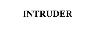 INTRUDER
