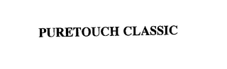 PURETOUCH CLASSIC