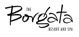 THE BORGATA RESORT AND SPA