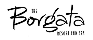 THE BORGATA RESORT AND SPA