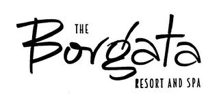 THE BORGATA RESORT AND SPA